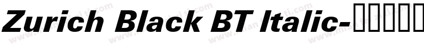 Zurich Black BT ltalic字体转换